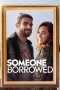 Nonton Film Someone Borrowed (2022) Terbaru