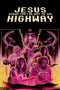 Nonton Film Jesus Shows You the Way to the Highway (2019) Terbaru Nonton Film Jesus Shows You the Way to the Highway (2019) Terbaru