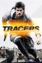 Nonton Film Tracers (2015) Terbaru Nonton Film Tracers (2015) Terbaru