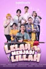 Nonton Film Lelah Menjadi Lillah (2024) Terbaru
