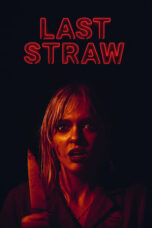 Nonton Film Last Straw (2024) Terbaru