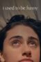 Nonton Film I Used to Be Funny (2024) Terbaru Nonton Film I Used to Be Funny (2024) Terbaru