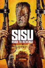 Nonton Film Sisu- Road to Revenge (2025) Terbaru