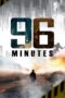 Nonton Film 96 Minutes (2025) Terbaru Nonton Film 96 Minutes (2025) Terbaru